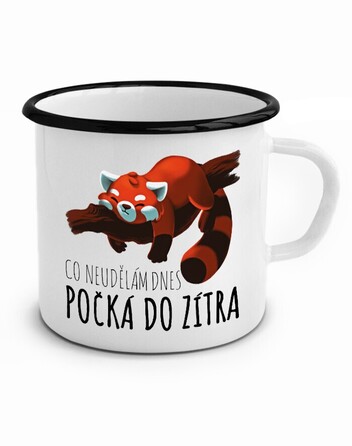 Plechový hrneček Co neudělám dnes