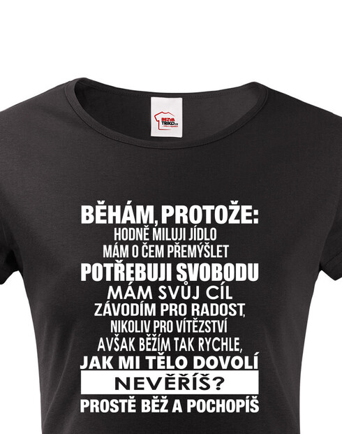 Dámské tričko Běhám protože...