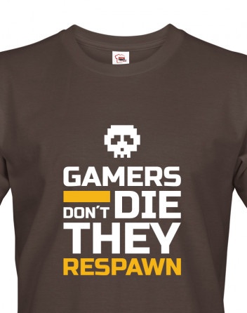 Pánské triko Gamers don't die they Respawn