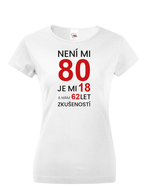 Dámské tričko k 80. narozeninám