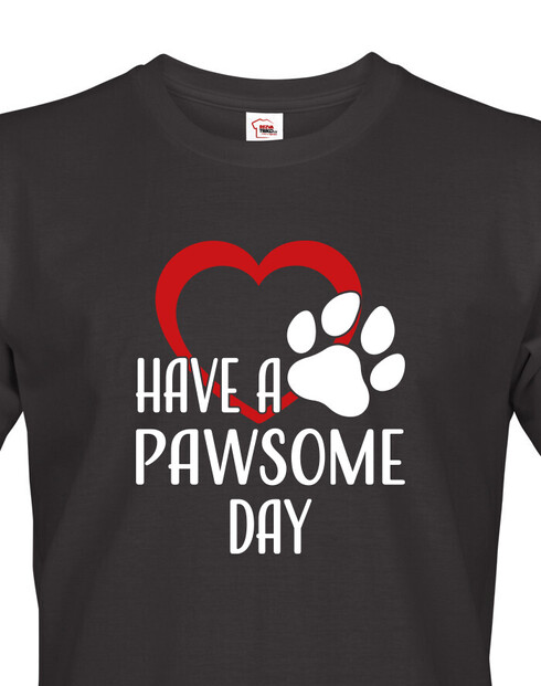 Pánské tričko Have a pawsome day