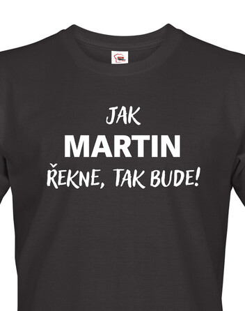 Pánské tričko Jak řekne, tak bude