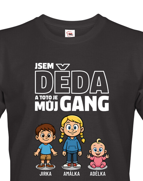 Tričko Jsem děda a toto je můj gang