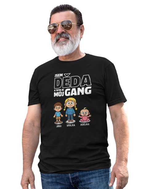 Tričko Jsem děda a toto je můj gang