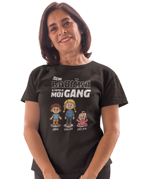 Tričko Jsem babička a toto je můj gang