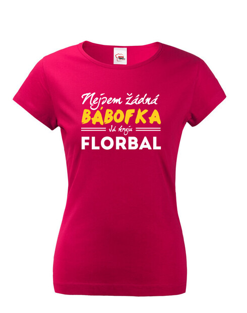 Dámské tričko Nejsem žádná bábofka já hraju florbal