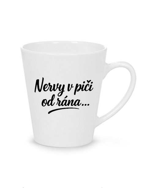 Hrnek latte 300 ml - Nervy v piči od rána