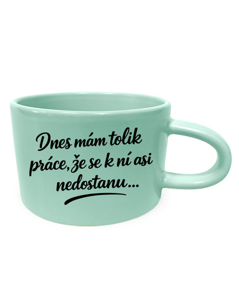 Hrnek makronka - Dnes mám tolik práce