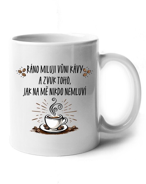 Hrneček Ráno miluji vůni kávy
