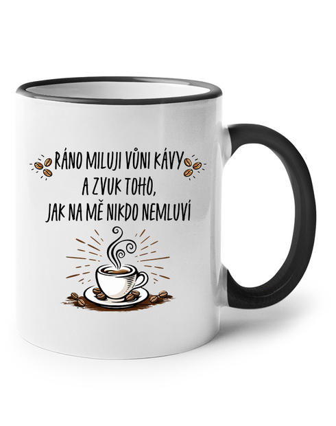 Hrneček Ráno miluji vůni kávy