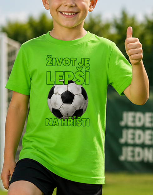 Dětské tričko - Fotbal život je lepší na hřišti