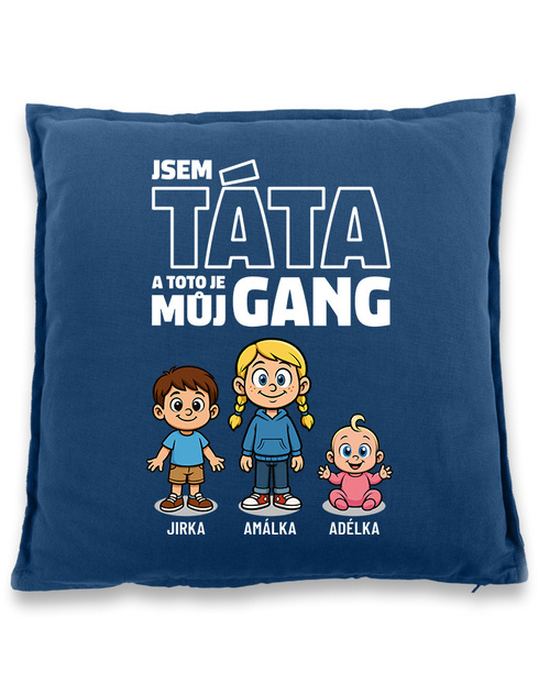 Polštář Jsem táta a toto je můj gang