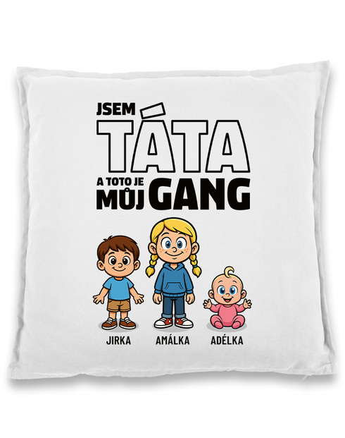Polštář Jsem táta a toto je můj gang