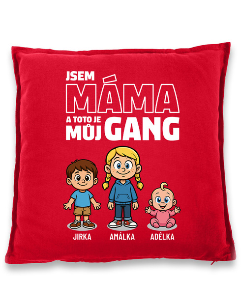 Polštář Jsem máma a toto je můj gang