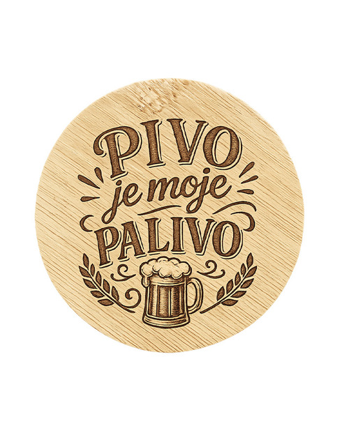 Dřevěný kulatý otvírák Pivo je moje palivo