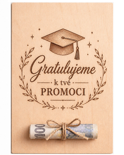 Dřevěná karta na peníze Gratulujeme k tvé promoci