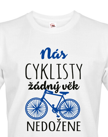 Pánské tričko Nás cyklisty žádný věk nedožene