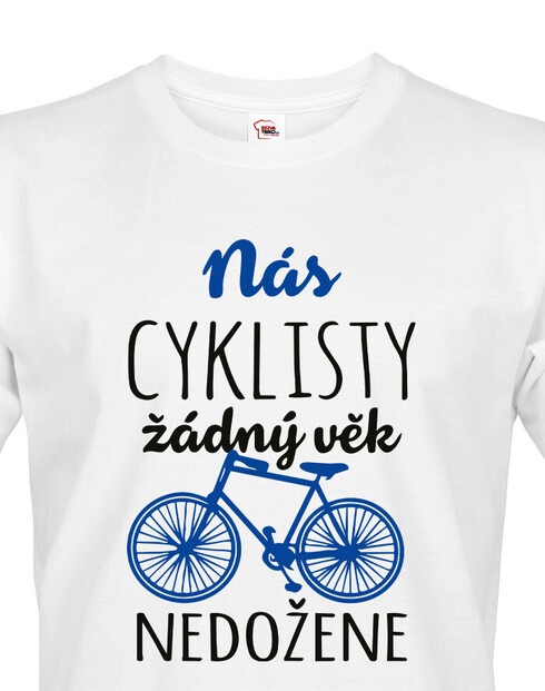 Pánské tričko Nás cyklisty žádný věk nedožene