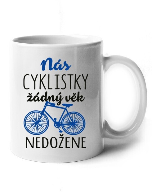 Keramický hrnek Nás cyklistky žádný věk nedožene