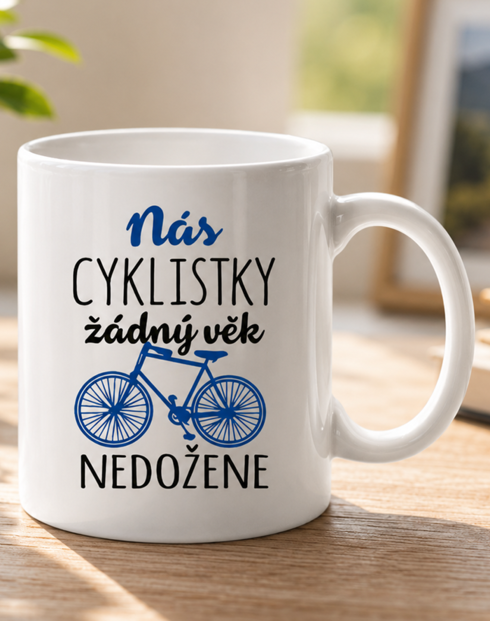Keramický hrnek Nás cyklistky žádný věk nedožene