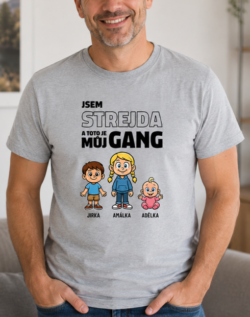Tričko Jsem strejda a toto je můj gang