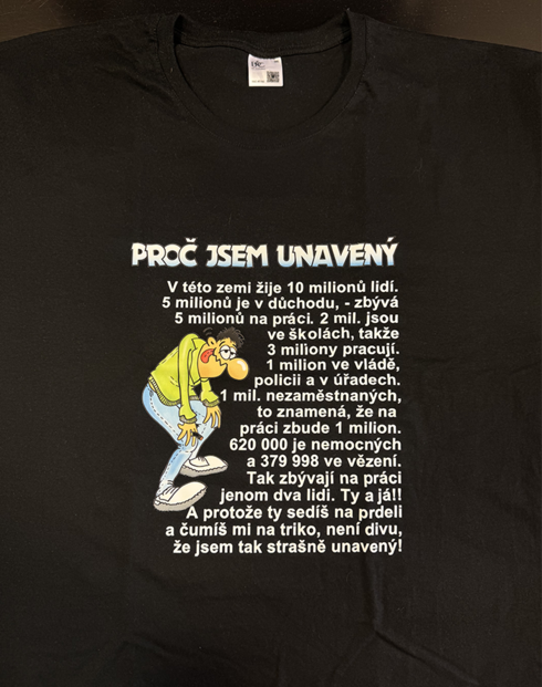 Pánské tričko Proč jsem unavený