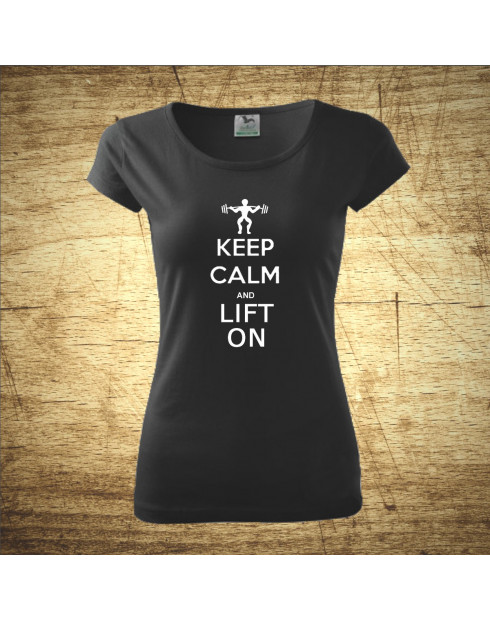 Keep calm and lift on