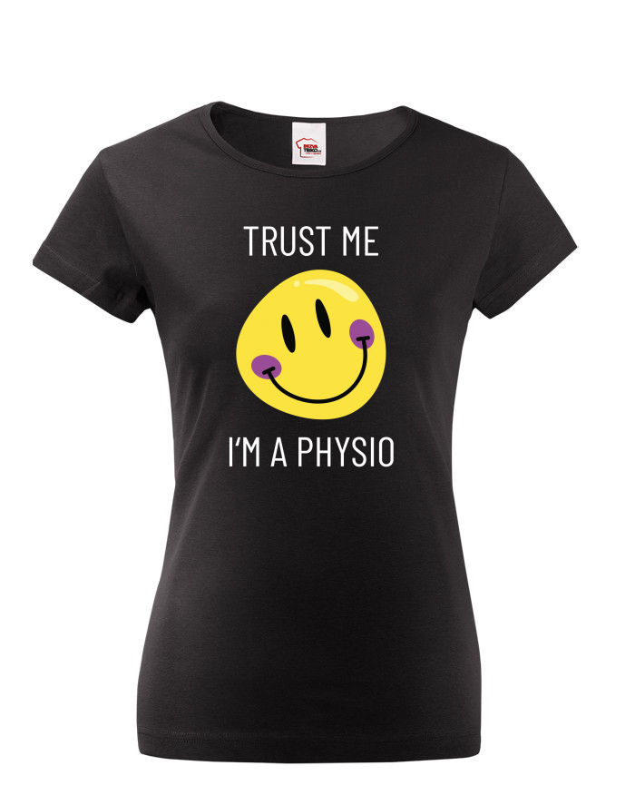 Dámské tričko Trust me - I´m physio