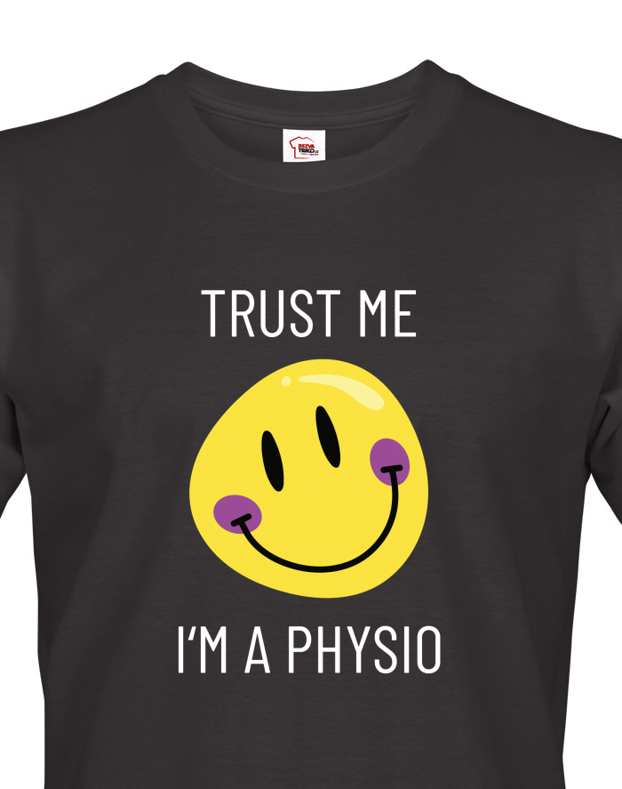 Pánské tričko Trust me - I'm physio