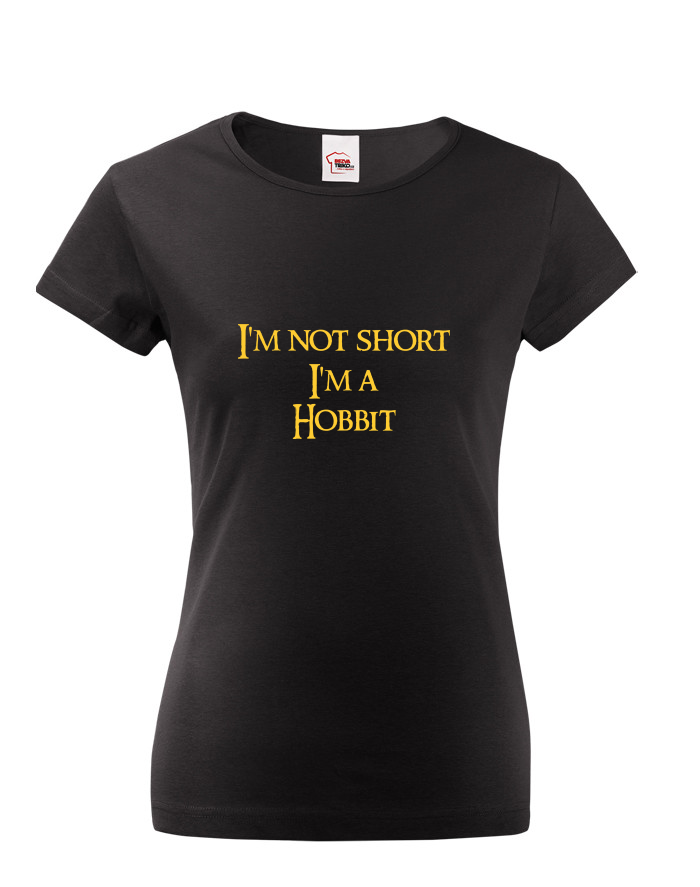 Dámské tričko I'm Not Short I'm a Hobbit