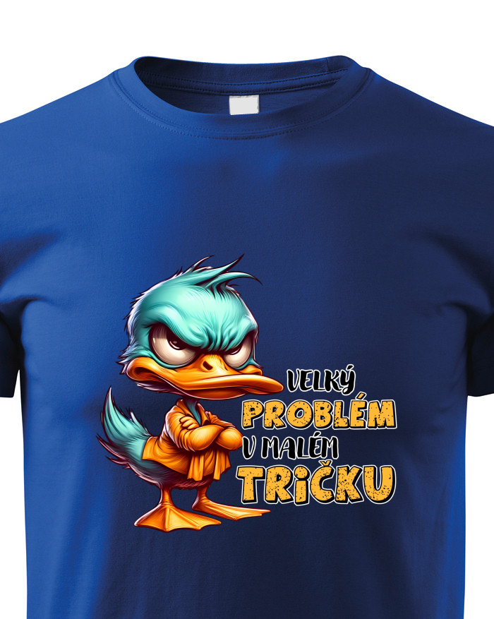 Dětské tričko Velký problém v malém tričku