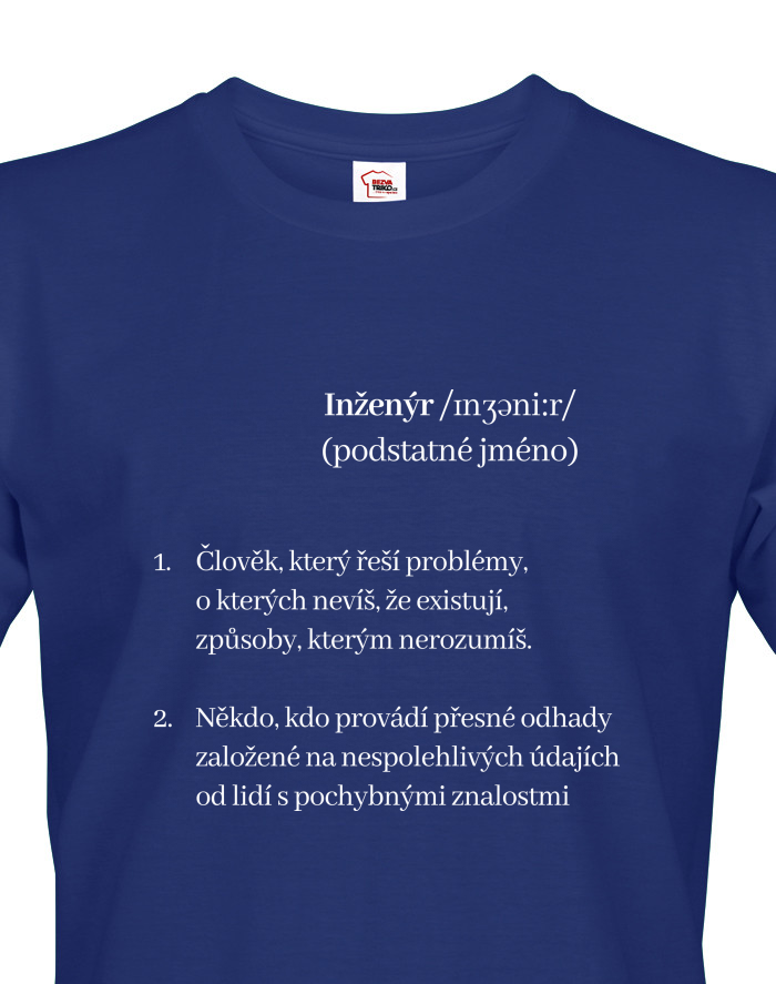 Tričko Inženýr – potisk pro ty, kdo počítají i s rezervou