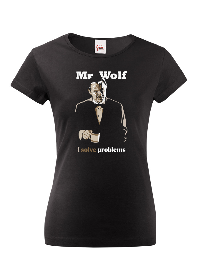 Dámské tričko Mr. Wolf - I solve problems