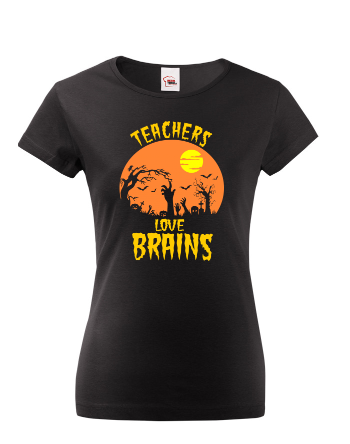 Dámské tričko Teachers Love Brains