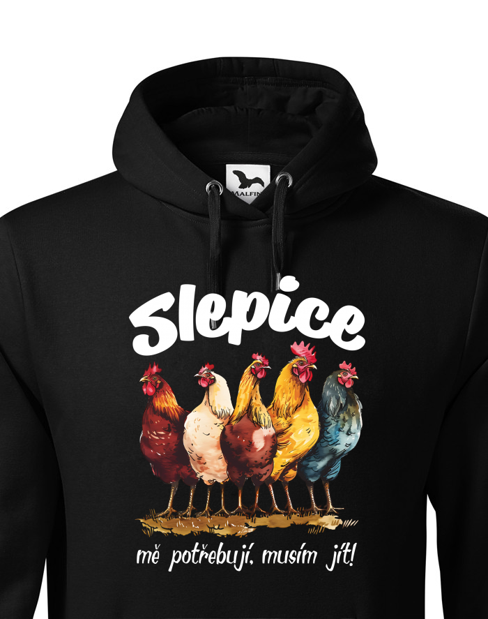 Pánská mikina s kapucí Slepice mě potřebují