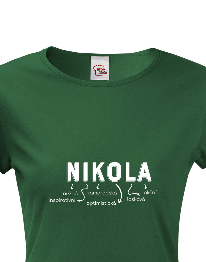Dámské tričko Nikola – vězňa, komoradská, opilinska, toskova