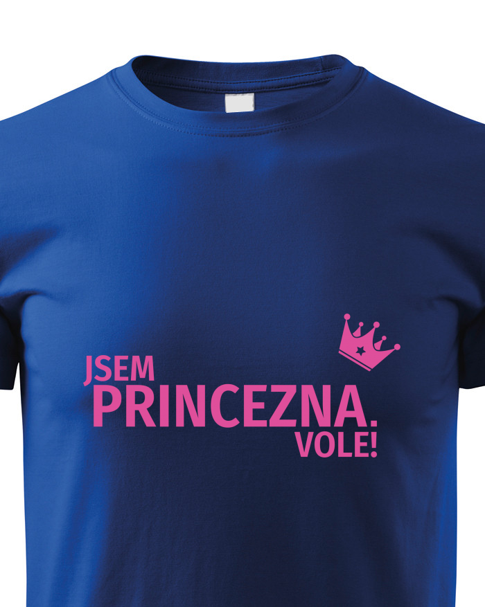 Dětské tričko Jsem princezna vole