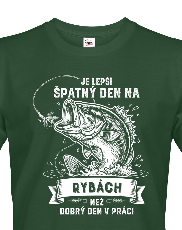 Pánské tričko s krátkým rukávem Je lepší špatnej den na rybách než dobrej den v práci
