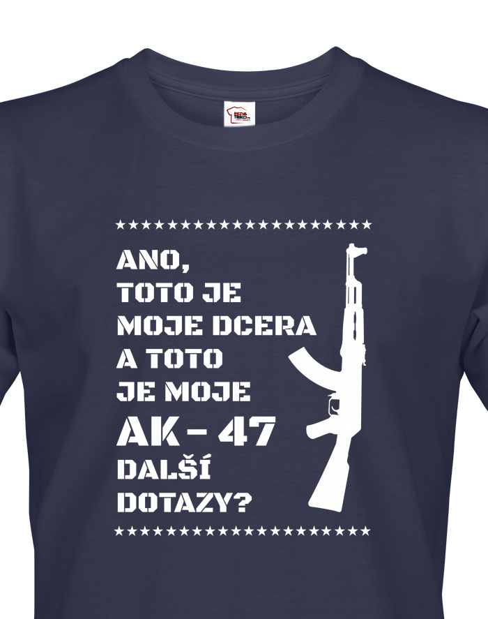 Vtipné tričko pro tatínky Dcera a AK-47