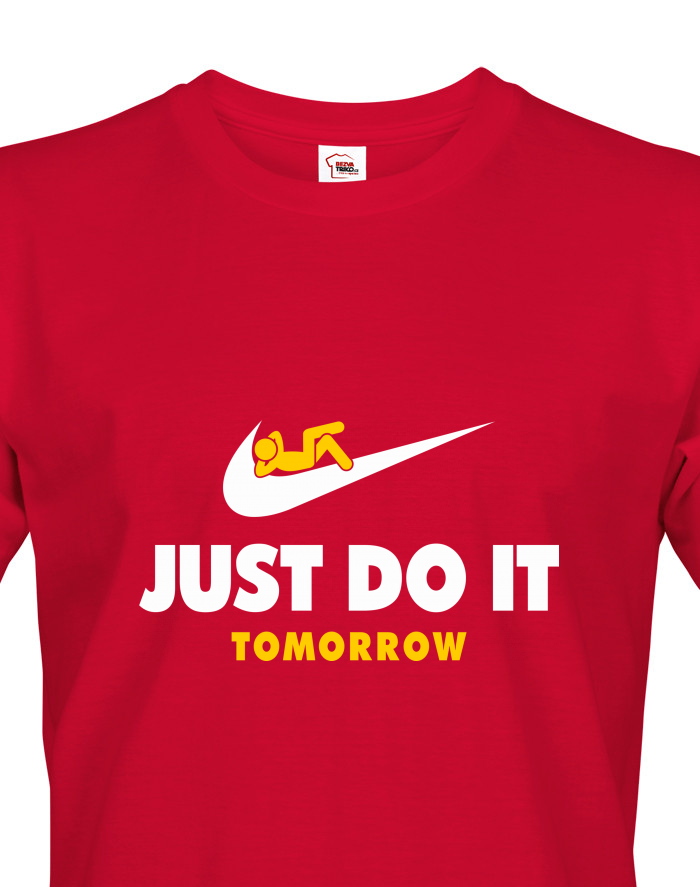 Pánské tričko Just Do It Tomorrow