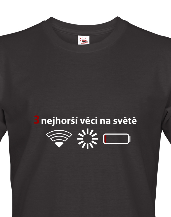 Pánské tričko 3 nejhorší věci na světě