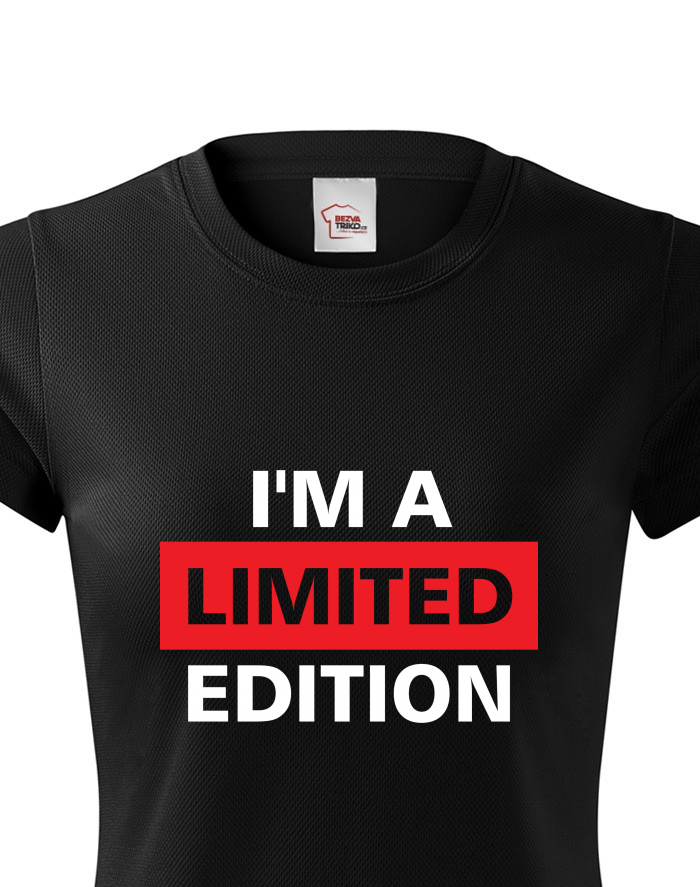 Dámské funkční tričko I'm a limited edition