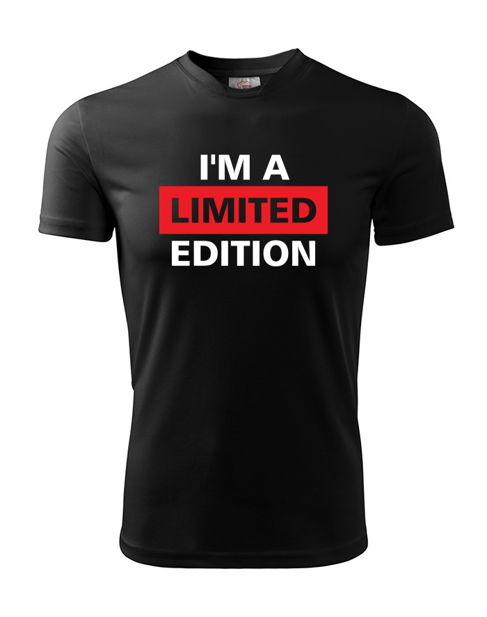 Pánské funkční tričko I'm a limited edition