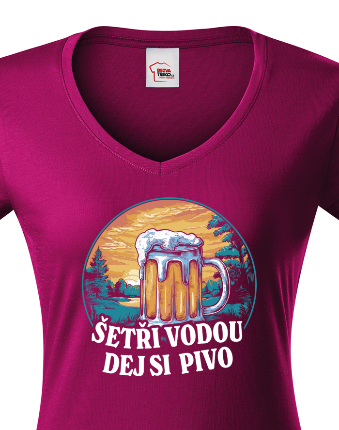Dámské tričko s výstřihem do V – Šetři vodu, dej si pivo