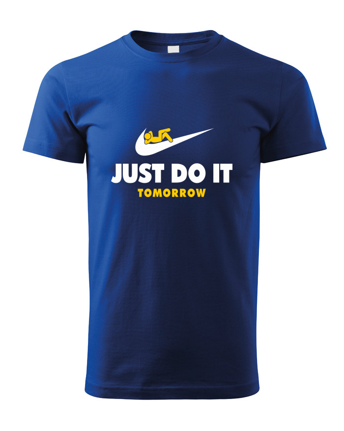 Dětské tričko Just Do It Tomorrow