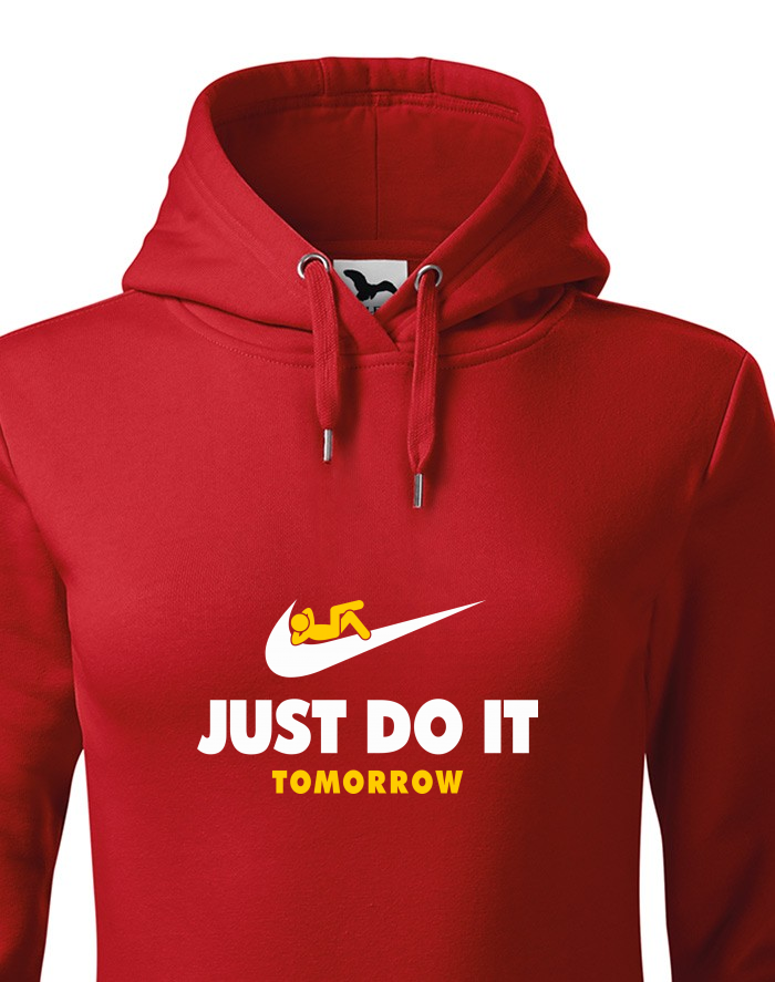 Dámská mikina s kapucí Just Do It Tomorrow