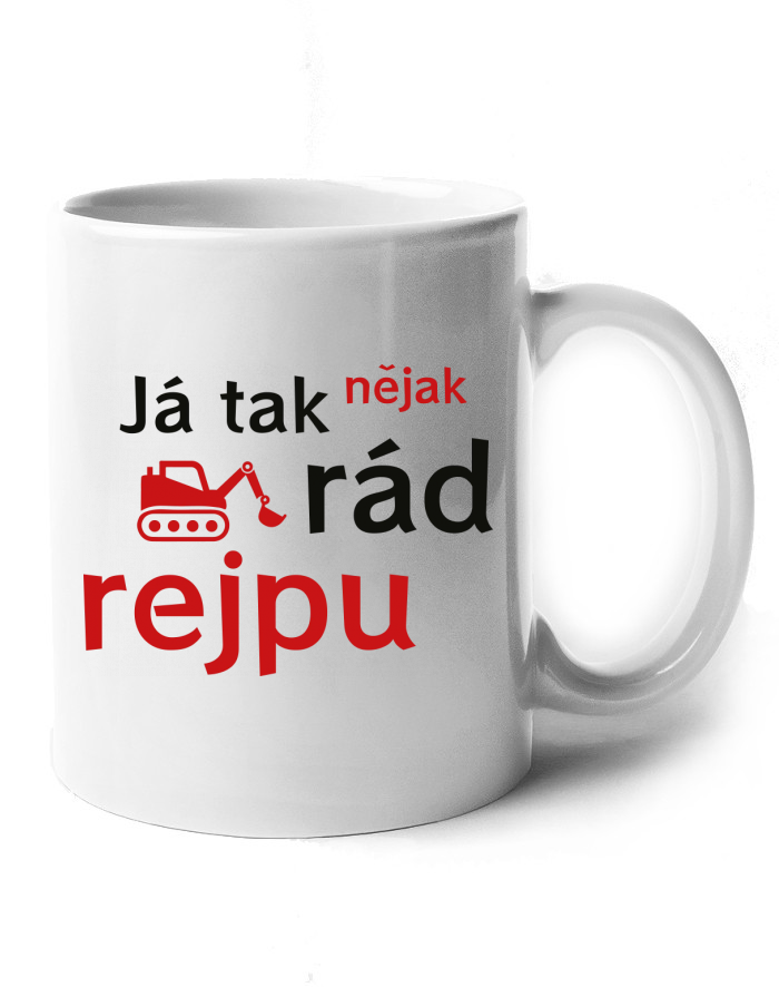 Keramický hrnek Já tak nějak rád rejpu