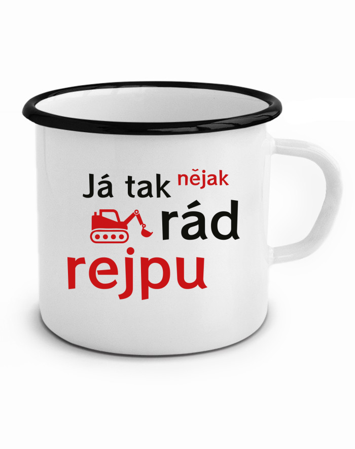 Plechový hrneček Já tak nějak rád rejpu