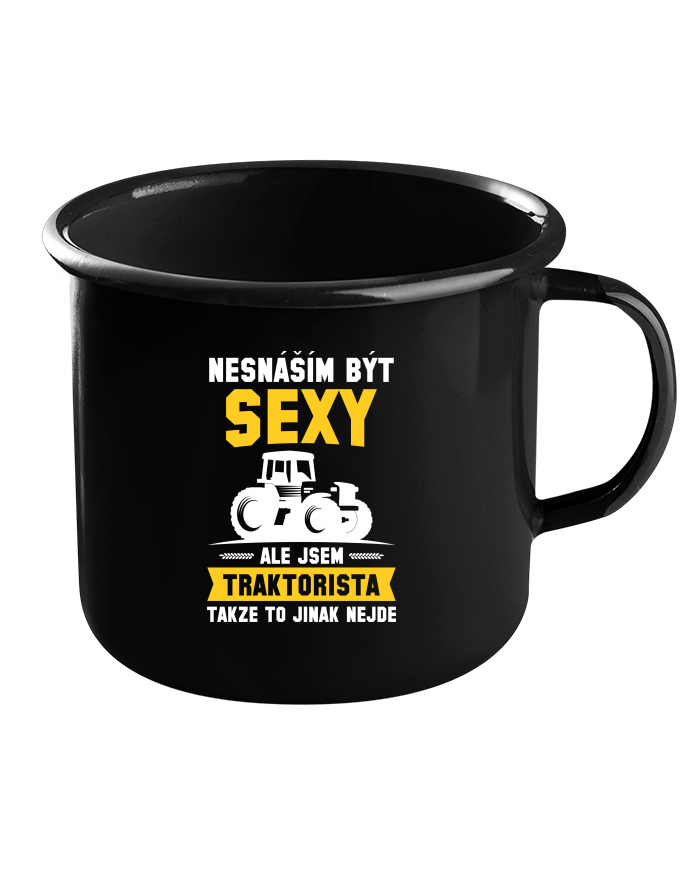 Plechový hrneček černý – Nesnáším být sexy, ale jsem traktorista