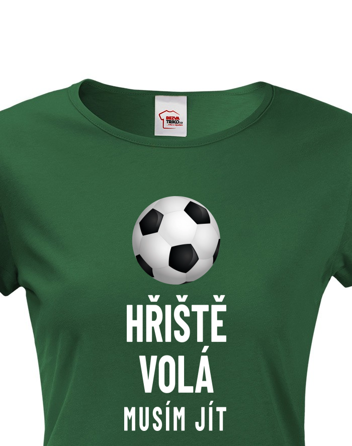 Dámské tričko Hřiště volá musím jít